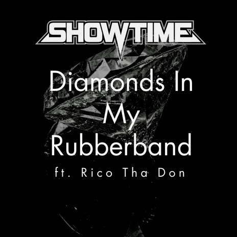 Diamonds In My Rubberband ft. Rico Tha Don | Boomplay Music