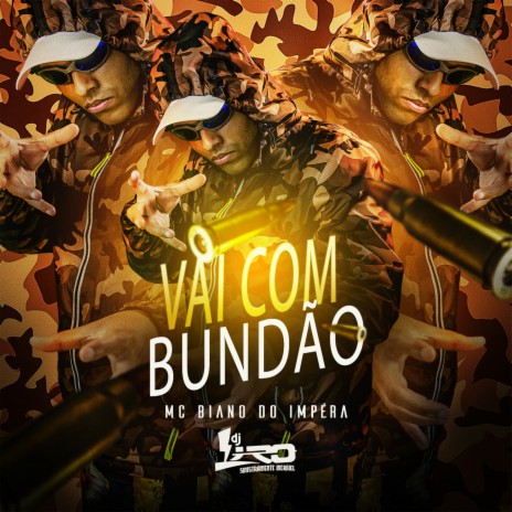 Vai com o Bundão ft. DJ LIRO | Boomplay Music