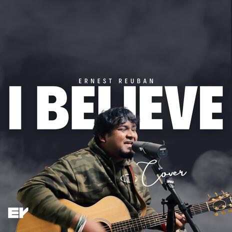 I Believe | Boomplay Music