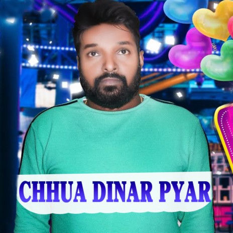 Chhua Dinar Pyar | Boomplay Music
