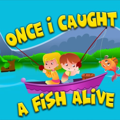 Once I Caught a Fish Alive | Boomplay Music