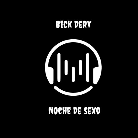 Noche De Sexo | Boomplay Music