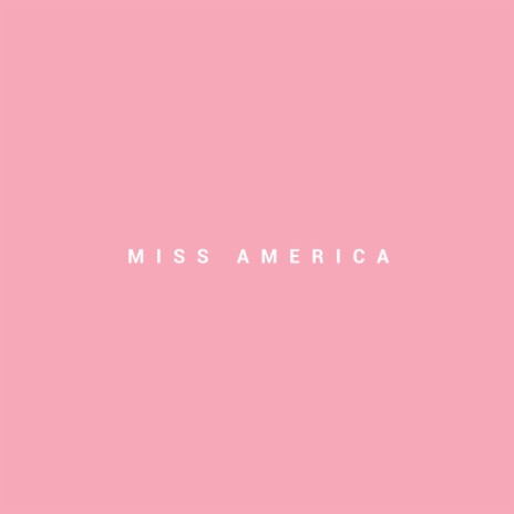 miss america | Boomplay Music