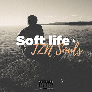 Soft life