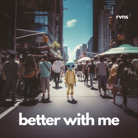 Better With Me | Boomplay Music