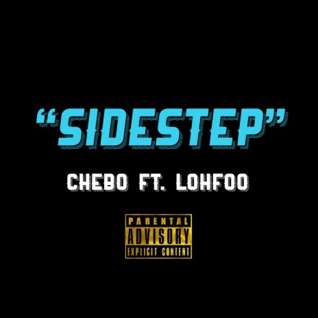 Sidestep ft. Lohfoo | Boomplay Music