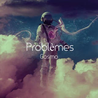 Problèmes lyrics | Boomplay Music