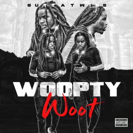 Woopty Woot 🅴 | Boomplay Music