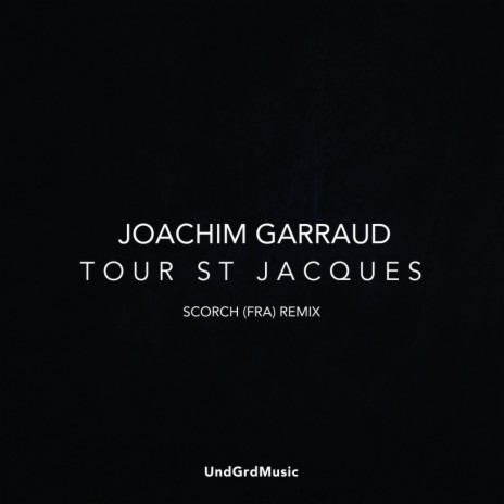 Tour St Jacques (Scorch (FRA) Remix) | Boomplay Music