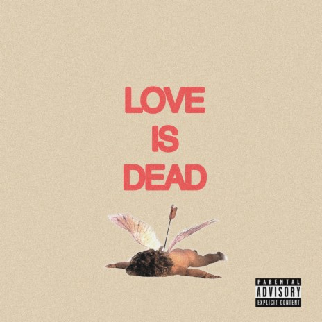 Love Is Dead | Boomplay Music