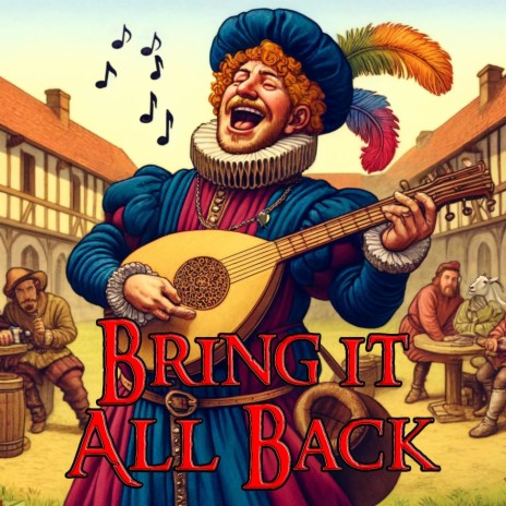 Bring It All Back (Medieval Version) | Boomplay Music