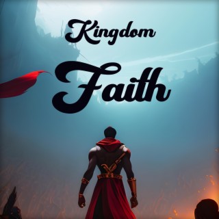 Kingdom Faith