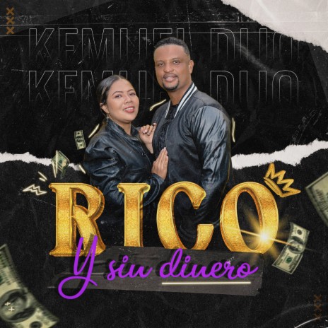 Rico y Sin Dinero | Boomplay Music