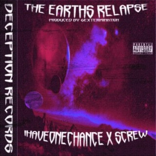 The Earths Relapse (feat. $CREW)