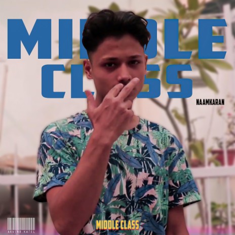 Middle Class | Boomplay Music