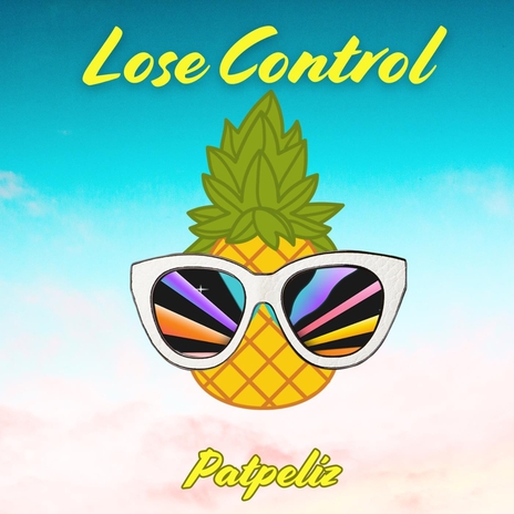 Lose Control | Boomplay Music