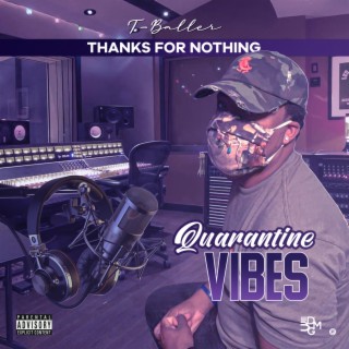 Thanks For Nothing “Quarantine Vibes” (DELUXE)