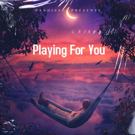 Playing For You | Boomplay Music