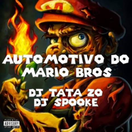 AUTOMOTIVO DO MARIO BROS ft. MC Zudo Boladão