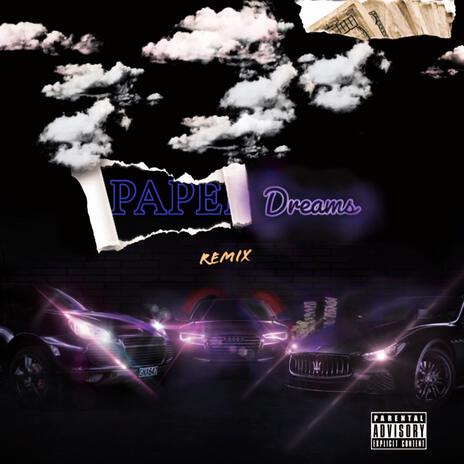 Paper Dreams (Remix) ft. Juiceman3x