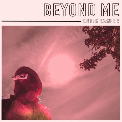 Beyond Me | Boomplay Music