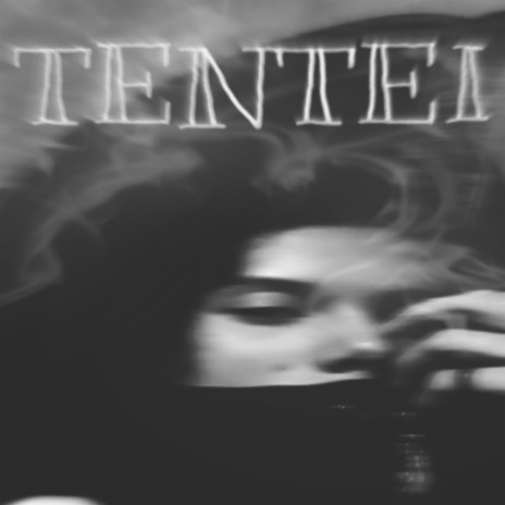 Tentei | Boomplay Music