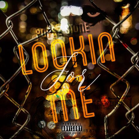 Lookin For Me | Boomplay Music