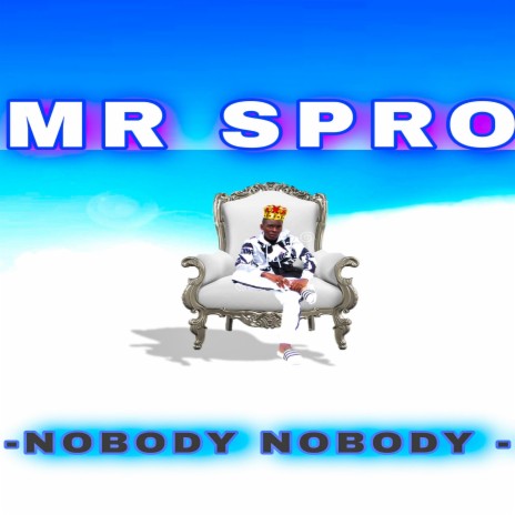 Nobody Nobody | Boomplay Music