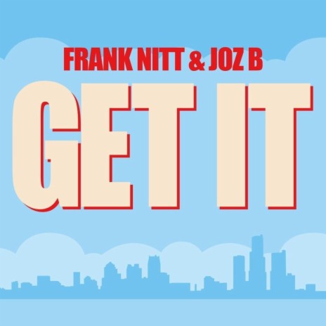 Get It ft. Joz B | Boomplay Music