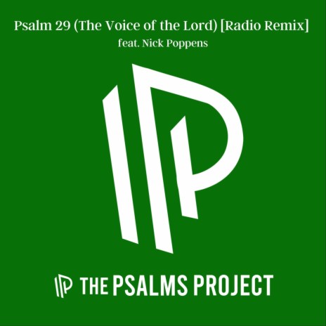 Psalm 29 (The Voice of the Lord) [Radio Remix] [feat. Nick Poppens] | Boomplay Music