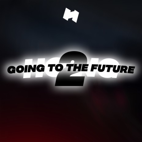Going to the Future 2