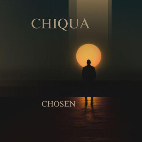 Chosen | Boomplay Music