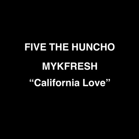 California Love ft. MykFresh | Boomplay Music