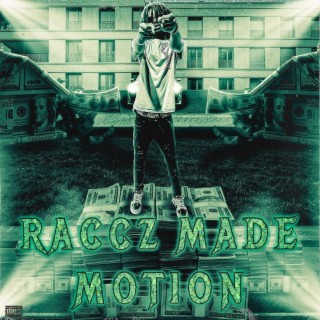 Raccz Made Motion