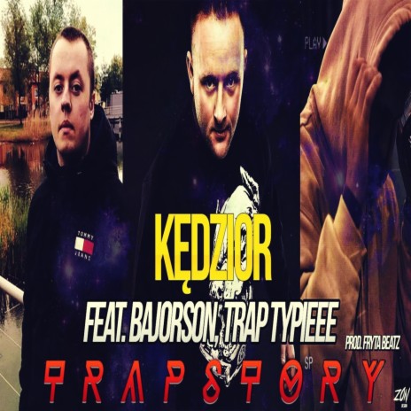 Trap Story ft. Bajorson & Trap Typieee | Boomplay Music