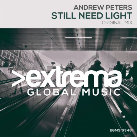 Still Need Light (Extended Mix) | Boomplay Music