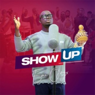 Show Up lyrics | Boomplay Music