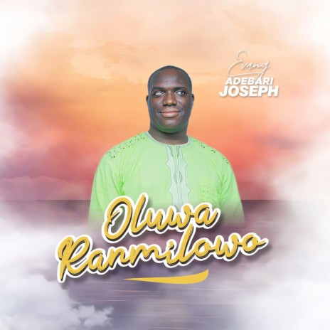 Oluwa Ranmilowo | Boomplay Music