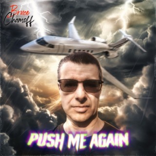 Push Me Again lyrics | Boomplay Music