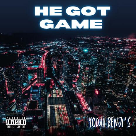 He Got Game | Boomplay Music