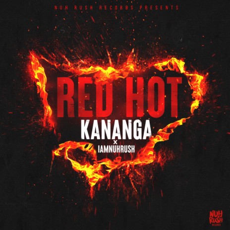 Red Hot ft. IamNuhRush | Boomplay Music