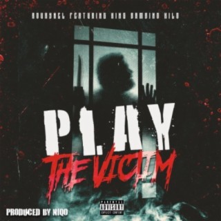 Play the victim (feat. Routy Nel)