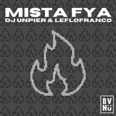 Mista Fya ft. LeFLOFRANCO
