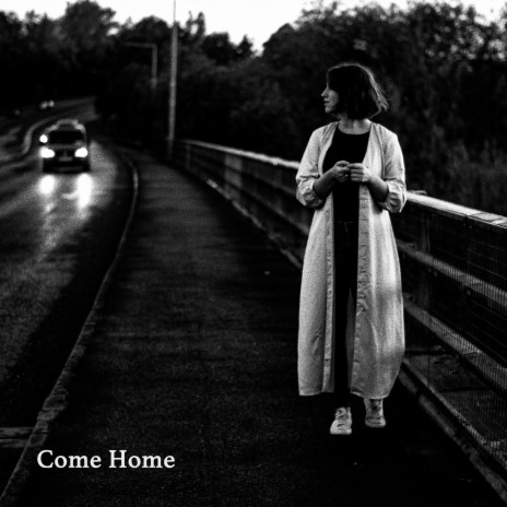 Come Home | Boomplay Music