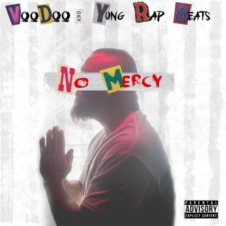 NO MERCY ft. Yung Rap Beats