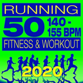 50 Running 2020! Fitness & Workout 140 - 155 BPM