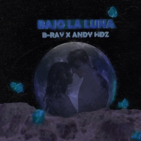 Bajo La Luna (feat. Andy Hdz)