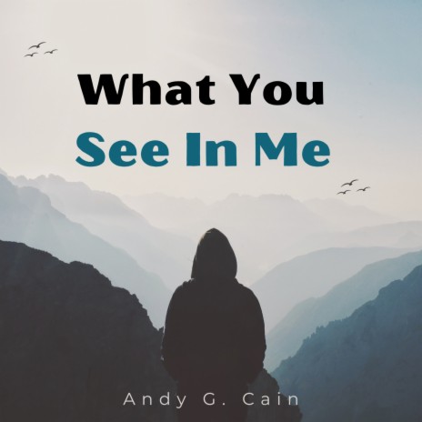 What You See In Me | Boomplay Music