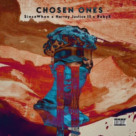 Chosen Ones ft. Harvey Justice III & Baby E | Boomplay Music