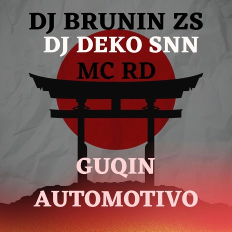 GUQIN AUTOMOTIVO ft. dj deko snn | Boomplay Music